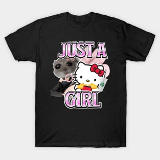 Just a Girl T-Shirt